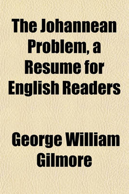 Book cover for The Johannean Problem, a Resume for English Readers