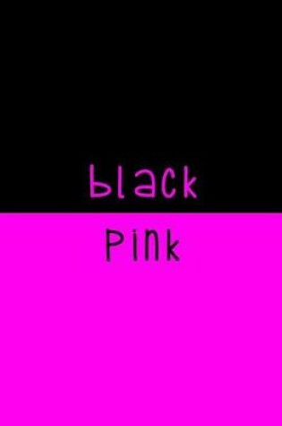 Cover of Black. Pink.