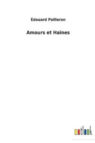 Cover of Amours et Haines