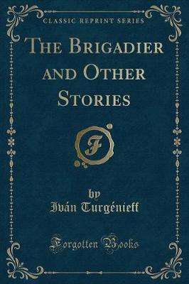 Book cover for The Brigadier and Other Stories (Classic Reprint)