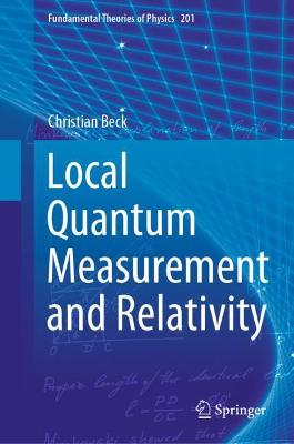 Book cover for Local Quantum Measurement and Relativity