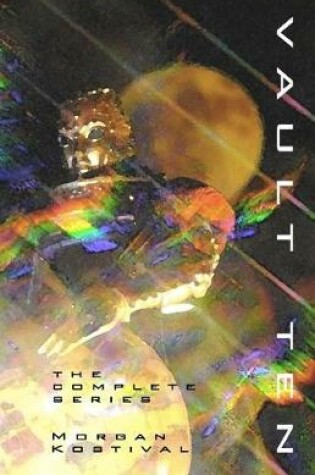Cover of Vault Ten The Complete Series