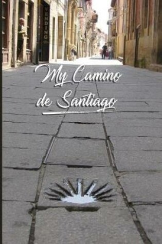 Cover of My Camino de Santiago