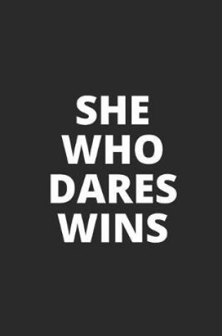 Cover of She Who Dares Wins