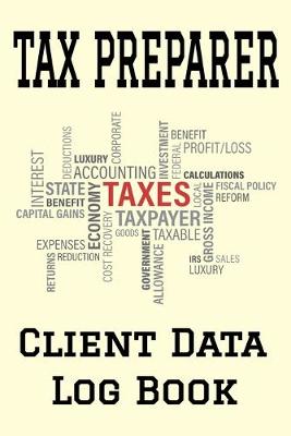 Book cover for Tax Preparer Client Data Log Book