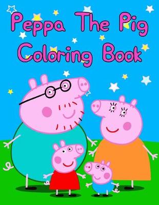 Book cover for Peppa The Pig Coloring Book