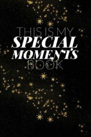 Cover of This Is My Special moments Book