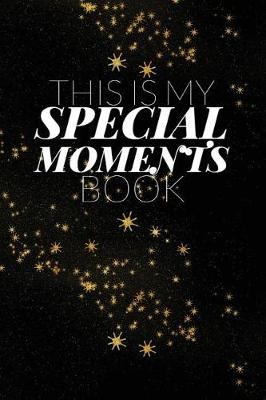 Book cover for This Is My Special moments Book