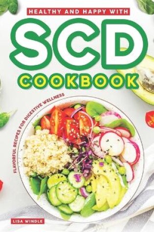 Cover of Healthy and Happy with SCD Cookbook