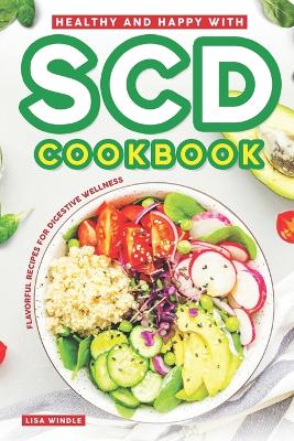 Book cover for Healthy and Happy with SCD Cookbook