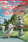Book cover for Mrs. Morris and the Venomous Valentine