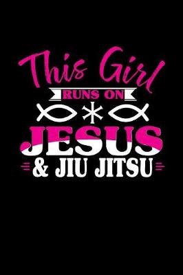 Book cover for This Girl Runs on Jesus & Jiu Jitsu