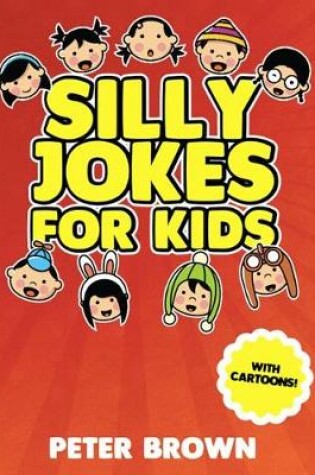 Cover of Silly Jokes for Kids