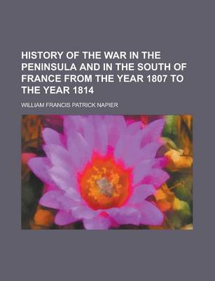 Book cover for History of the War in the Peninsula and in the South of France from the Year 1807 to the Year 1814 (Volume 2)