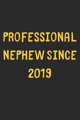 Book cover for Professional Nephew Since 2019