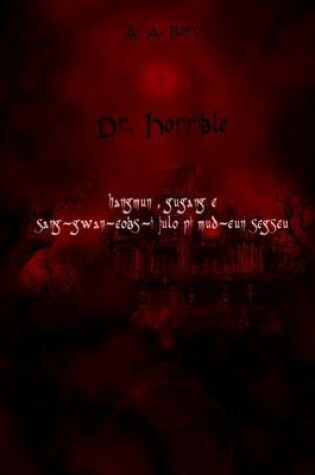 Cover of Dr. Horrible Hangmun, Gugang E Sang-Gwan-Eobs-I Julo Pi Mud-Eun Segseu