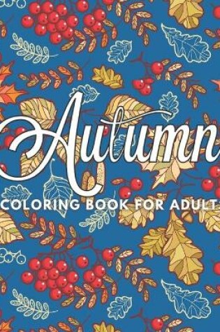 Cover of Autumn Coloring Book For Adults