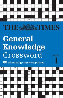 Book cover for The Times General Knowledge Crossword Book 1