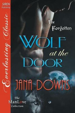 Cover of Wolf at the Door [The Forgotten] (Siren Publishing Everlasting Classic Manlove)