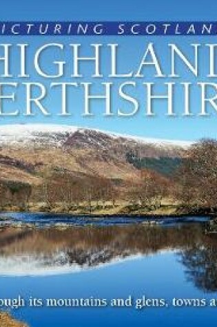 Cover of Highland Perthshire: Picturing Scotland