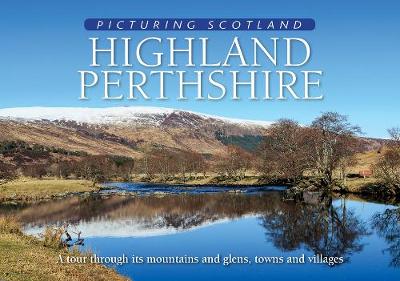 Cover of Highland Perthshire: Picturing Scotland