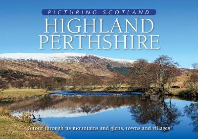 Book cover for Highland Perthshire: Picturing Scotland