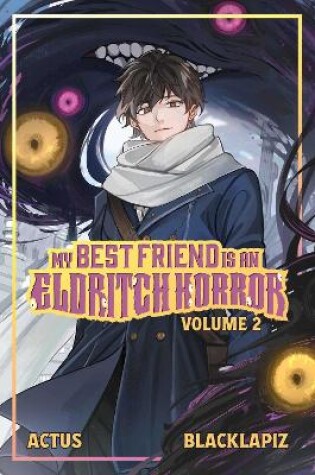 Cover of My Best Friend is an Eldritch Horror (Light Novel) Vol. 2