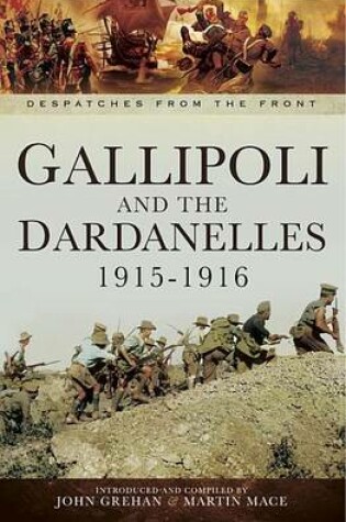 Cover of Gallipoli and the Dardanelles, 1915-1916