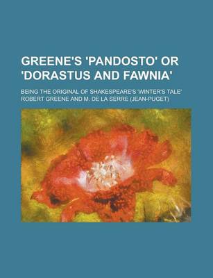 Book cover for Greene's 'Pandosto' or 'Dorastus and Fawnia'; Being the Original of Shakespeare's 'Winter's Tale'