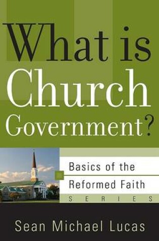 Cover of What is Church Government?