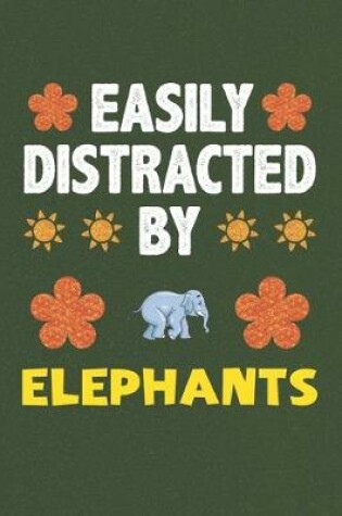 Cover of Easily Distracted By Elephants