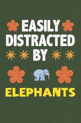 Book cover for Easily Distracted By Elephants