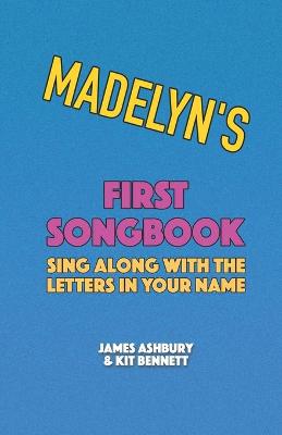 Book cover for Madelyn's First Songbook