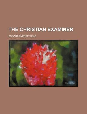 Book cover for The Christian Examiner (Volume 71)