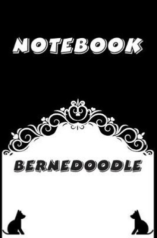 Cover of Bernedoodle Notebook