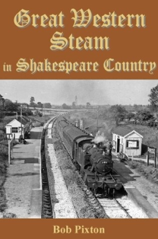 Cover of Great Western Steam in Shakespeare Country