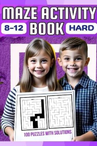 Cover of Maze Activity Bbook for Kids Ages 8-12