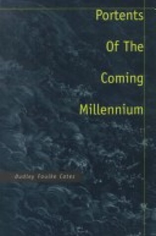 Cover of Portents of the Coming Millennium