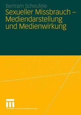 Book cover for Sexueller Missbrauch — Mediendarstellung und Medienwirkung