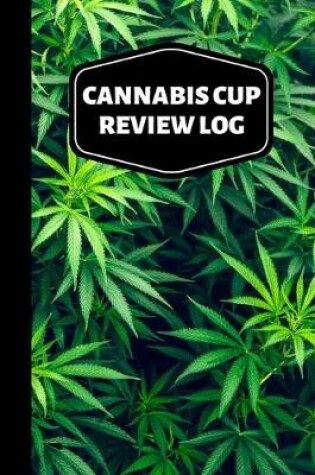 Cover of Cannabis Cup Review Log