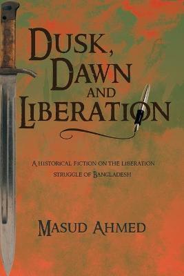 Book cover for Dusk, Dawn and Liberation