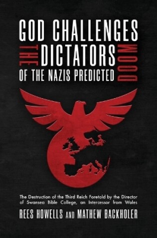 Cover of God Challenges the Dictators, Doom of the Nazis Predicted