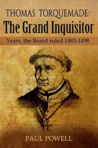 Cover of Thomas Torquemada The Grand Inquisitor