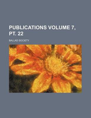 Book cover for Publications Volume 7, PT. 22