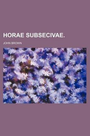 Cover of Horae Subsecivae.