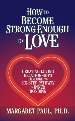 Book cover for How to Become Strong Enough to Love