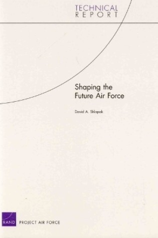 Cover of Shaping the Future Air Force