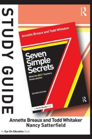 Cover of Study Guide, Seven Simple Secrets, Second Edition: What the Best Teachers Know and Do!