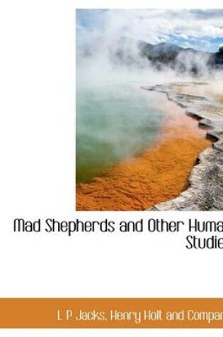 Cover of Mad Shepherds and Other Human Studies