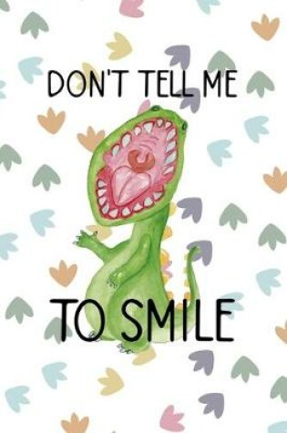 Cover of Don't Tell Me To Smile